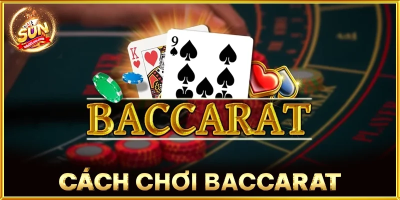 Cách Chơi Baccarat