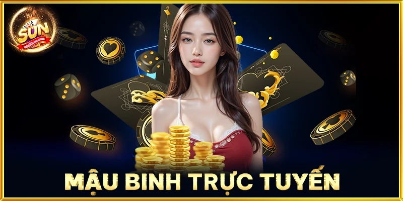 Mậu Binh Trực Tuyến