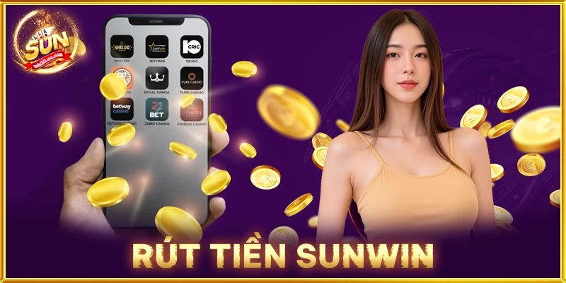 Rút Tiền SUNWIN